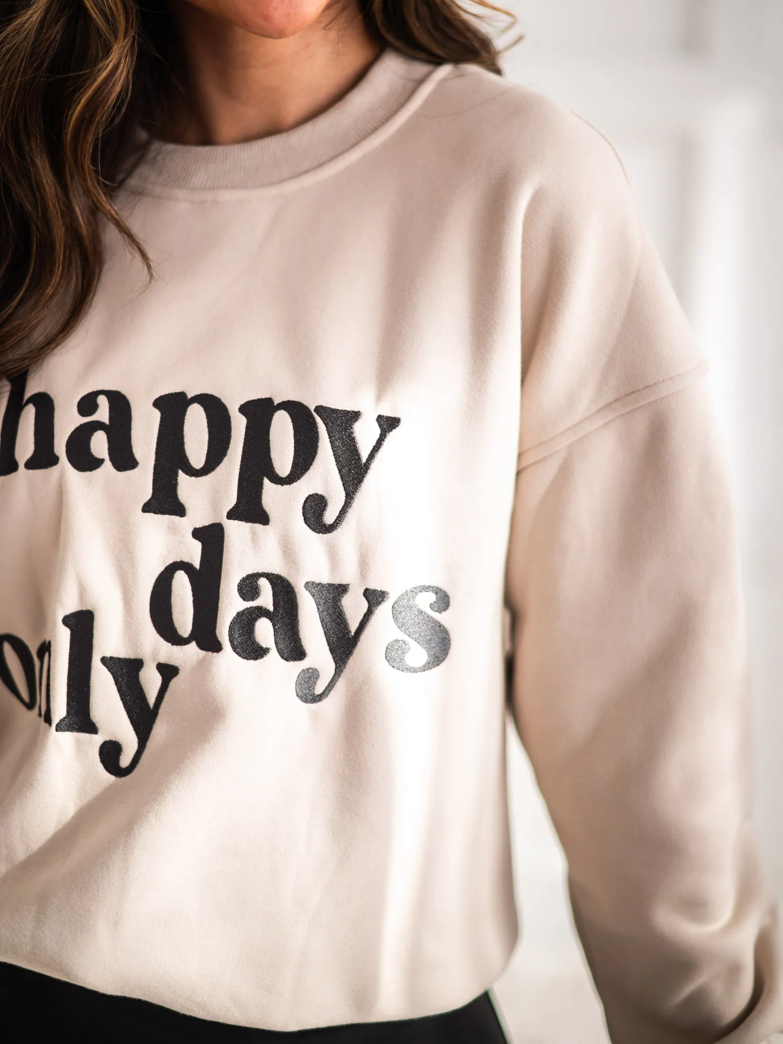 Happy Days Only Sweatshirt - Image 5