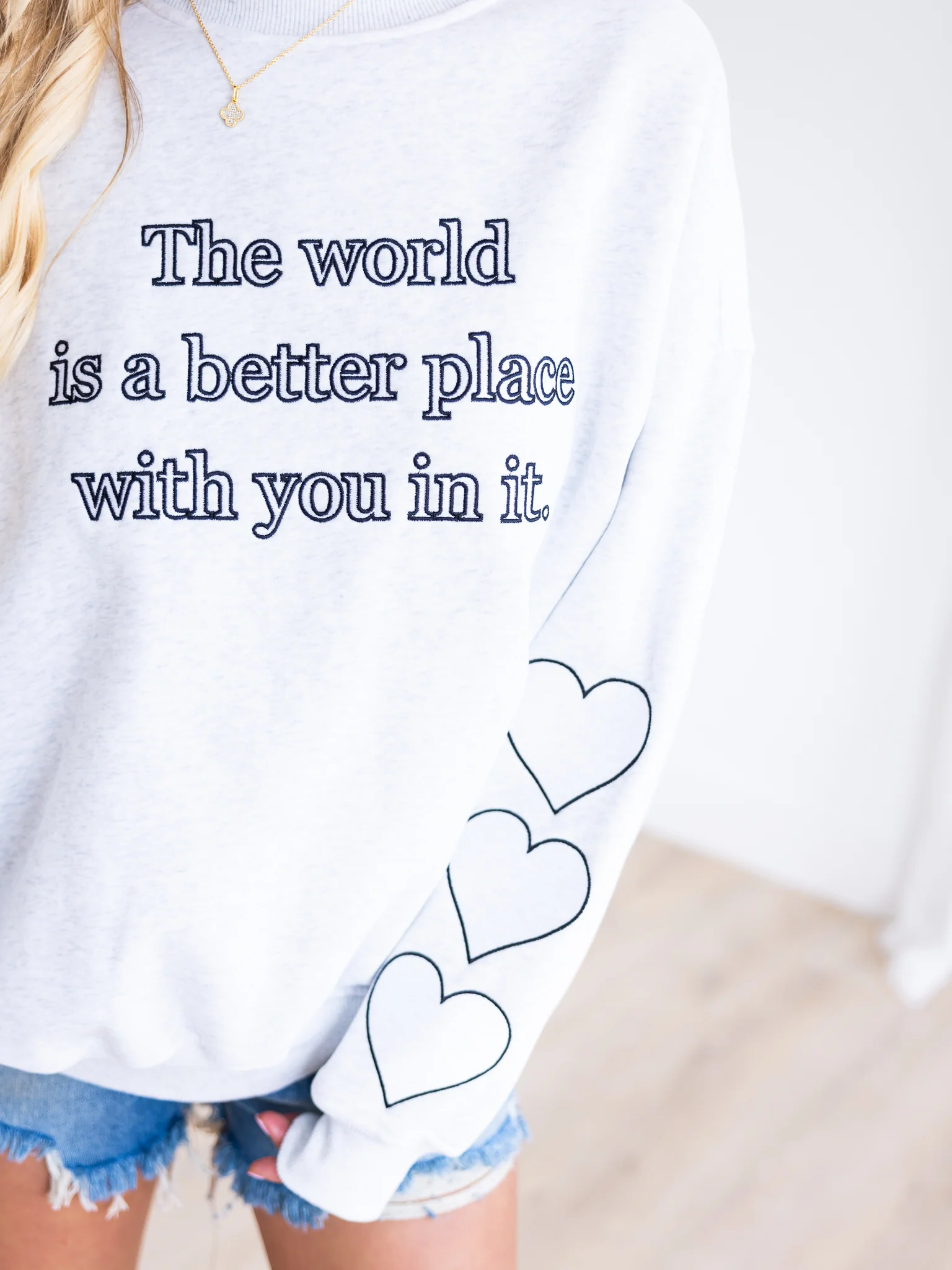 The World is A Better Place With You In It Sweatshirt - Image 4